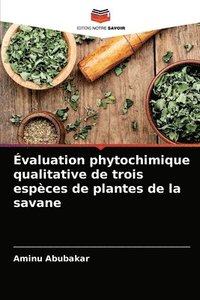 bokomslag Evaluation phytochimique qualitative de trois especes de plantes de la savane