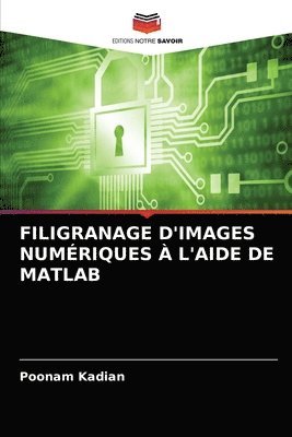 Filigranage d'Images Numriques  l'Aide de MATLAB 1