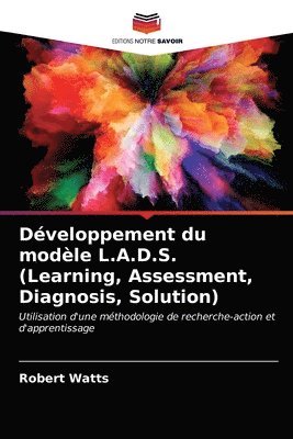 Developpement du modele L.A.D.S. (Learning, Assessment, Diagnosis, Solution) 1