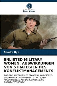 bokomslag Enlisted Military Women; Auswirkungen Von Strategien Des Konfliktmanagements