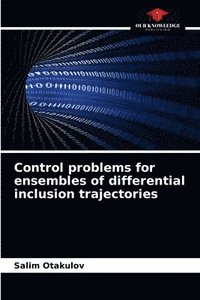 bokomslag Control problems for ensembles of differential inclusion trajectories