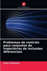 bokomslag Problemas de controlo para conjuntos de trajectorias de inclusoes diferenciais