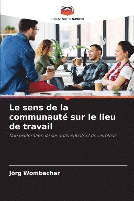 bokomslag Le sens de la communaut sur le lieu de travail