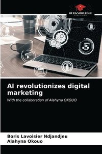 bokomslag AI revolutionizes digital marketing