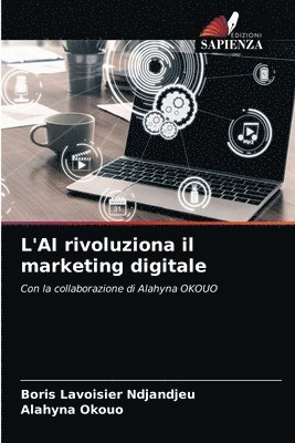 bokomslag L'AI rivoluziona il marketing digitale