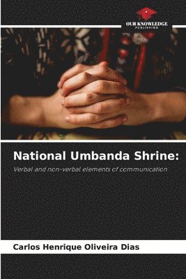 Carlos Henrique Oliveira Dias - National Umbanda Shrine, Häftad