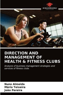 Direction and Management of Health & Fitness Clubs 1