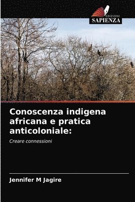 Conoscenza indigena africana e pratica anticoloniale 1