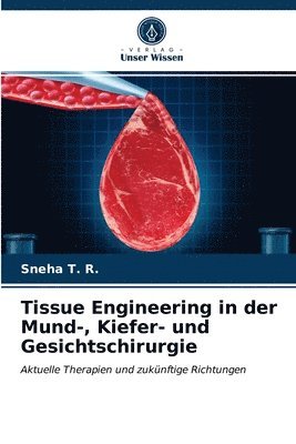 Tissue Engineering in der Mund-, Kiefer- und Gesichtschirurgie 1