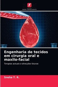 bokomslag Engenharia de tecidos em cirurgia oral e maxilo-facial