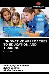 bokomslag Innovative Approaches to Education and Training