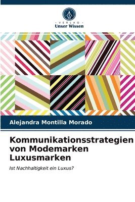 Kommunikationsstrategien von Modemarken Luxusmarken 1