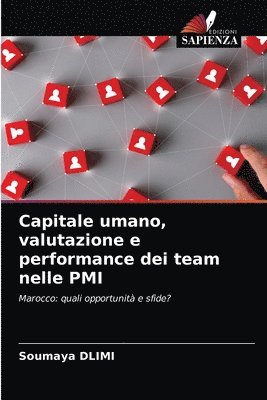 Capitale umano, valutazione e performance dei team nelle PMI 1