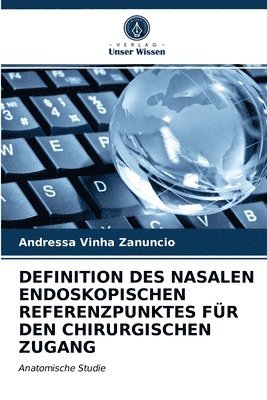 Definition Des Nasalen Endoskopischen Referenzpunktes Fr Den Chirurgischen Zugang 1