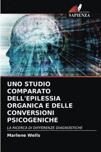 bokomslag Uno Studio Comparato Dell'epilessia Organica E Delle Conversioni Psicogeniche