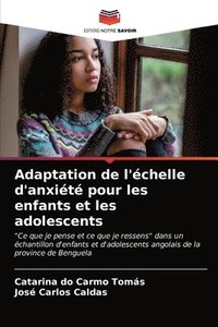 bokomslag Adaptation de l'chelle d'anxit pour les enfants et les adolescents
