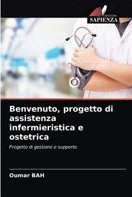 bokomslag Benvenuto, progetto di assistenza infermieristica e ostetrica