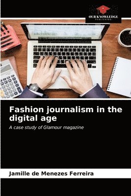 Fashion journalism in the digital age 1