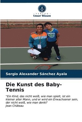 Die Kunst des Baby-Tennis 1