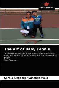 bokomslag The Art of Baby Tennis