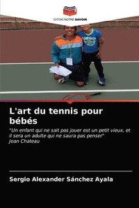bokomslag L'art du tennis pour bbs