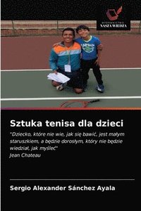 bokomslag Sztuka tenisa dla dzieci