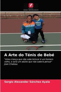bokomslag A Arte do Tnis de Beb