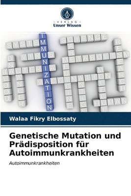 Genetische Mutation und Prdisposition fr Autoimmunkrankheiten 1