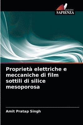 bokomslag Propriet elettriche e meccaniche di film sottili di silice mesoporosa