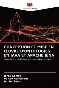 bokomslag Conception Et Mise En Oeuvre d'Ontologies En Java Et Apache Jena