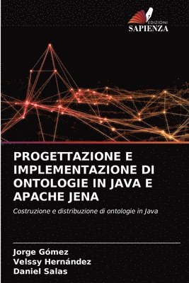 Progettazione E Implementazione Di Ontologie in Java E Apache Jena 1