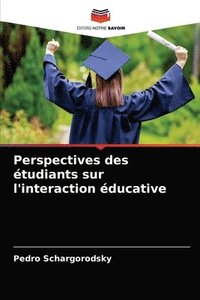 bokomslag Perspectives des tudiants sur l'interaction ducative