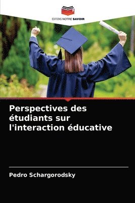 Perspectives des tudiants sur l'interaction ducative 1