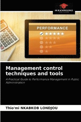 bokomslag Management control techniques and tools