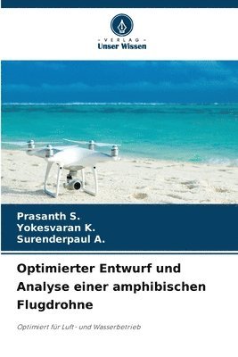 bokomslag Optimierter Entwurf und Analyse einer amphibischen Flugdrohne