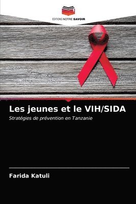 bokomslag Les jeunes et le VIH/SIDA