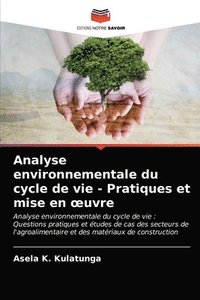 bokomslag Analyse environnementale du cycle de vie - Pratiques et mise en oeuvre
