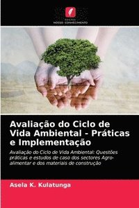 bokomslag Avaliao do Ciclo de Vida Ambiental - Prticas e Implementao