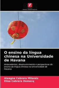 bokomslag O ensino da lngua chinesa na Universidade de Havana