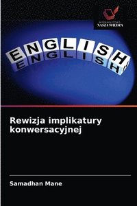 bokomslag Rewizja implikatury konwersacyjnej