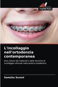 bokomslag L'incollaggio nell'ortodonzia contemporanea