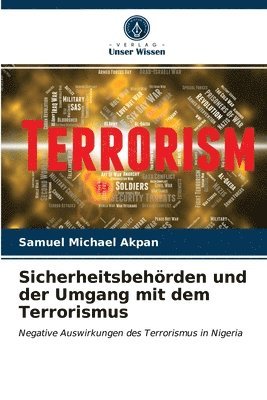 Sicherheitsbehoerden und der Umgang mit dem Terrorismus 1