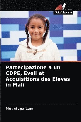 Partecipazione a un CDPE, Eveil et Acquisitions des Elves in Mali 1