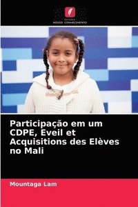 bokomslag Participao em um CDPE, Eveil et Acquisitions des Elves no Mali