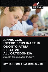 bokomslag Approccio Interdisciplinare in Odontoiatria Relativo All'ortodonzia