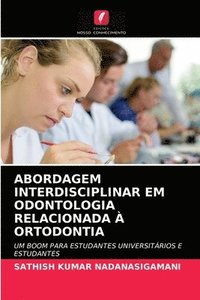bokomslag Abordagem Interdisciplinar Em Odontologia Relacionada  Ortodontia