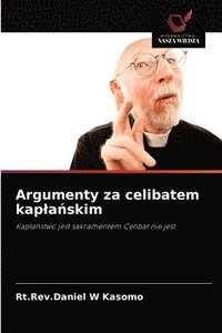 bokomslag Argumenty za celibatem kapla&#324;skim