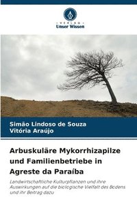 bokomslag Arbuskuläre Mykorrhizapilze und Familienbetriebe in Agreste da Paraíba