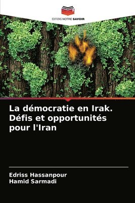 La democratie en Irak. Defis et opportunites pour l'Iran 1