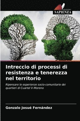 bokomslag Intreccio di processi di resistenza e tenerezza nel territorio